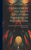 Catalogue of the Dante Collection Presented by Willard Fiske