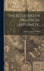 The Illustrative Practical Arithmetic