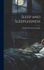 Sleep and Sleeplessness