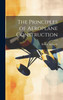 The Principles of Aeroplane Construction