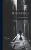 Better Dead