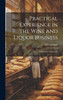 Practical Experience in the Wine and Liquor Business