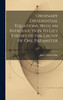 Ordinary Differential Equations, With an Introduction to Lie's Theory of the Group of one Parameter