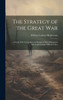 The Strategy of the Great War