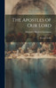 The Apostles of Our Lord