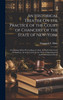 An Historical Treatise On the Practice of the Court of Chancery of the State of New-York