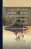 Ueber Platons Beweise Für Die Unsterblichkeit Der Seele ...