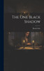 The One Black Shadow