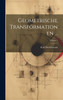 Geometrische Transformationen ...; Volume 1