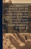 Description De L'egypte Ou Recueil Des Observations Et Des Recherches Qui Ont Été Faites En Egypte Pendant L'expédition De L'armée Française, Volume 4...