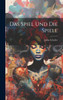 Das Spiel und die Spiele