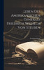 Leben des amerikanischen Generals Friedrich Wilhelm von Steuben