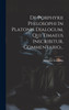 De Porphyrii Philosophi In Platonis Dialogum, Qui Timaeus Inscribitur, Commentario...