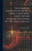 On Complex Tartrates Of Nickel, Cobalt And Iron, And Certain Alkaline Solutions Of The Heavy Metals