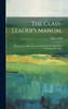 The Class-Leader's Manual