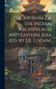 The Journal of the Indian Archipelago and Eastern Asia (Ed. by J.R. Logan)