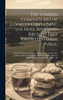 The London Complete Art of Cookery Containing the Most Approved Receipts Ever Exhibited to the Public; Selected With Care From the Newest Editions of the Best Authors, French and English. Also the Complete Brewer; Explaining the Art of Brewing Porte