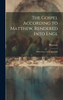 The Gospel According to Matthew, Rendered Into Engl