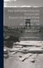 Inscriptiones Italiae Inferioris Dialecticae in Vsvm Praecipve Academicvm Composvit Iohannes Zvetaieff