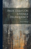Prize Essays On Juvenile Delinquency