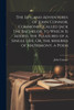 The Life and Adventures of John Connor, Commonly Called Jack the Bachelor. to Which Is Added, the Pleasures of a Single Life, Or, the Miseries of Matrimony, a Poem