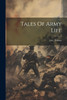 Tales Of Army Life