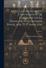 Acta Latomorum, Ou Chronoligie De L'histoire De La Franche-maçonnerie Française Et Étrangère; Volume 1