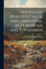 Notices of Pencoyd Castle and Langstone, by O. Morgan and T. Wakeman