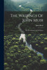 The Writings Of John Muir