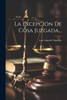 La Excepción De Cosa Juzgada...