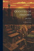 Oddities of History