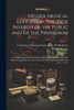 Higher Medical Education, the True Interest of the Public and of the Profession