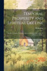 Temporal Prosperity and Spiritual Decline