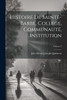 Histoire De Sainte-Barbe, Collége, Communauté, Institution; Volume 3