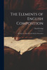 The Elements of English Composition
