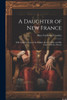 A Daughter of New France