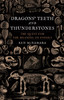 Dragons' Teeth and Thunderstones