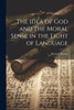 The Idea of God and the Moral Sense in the Light of Language