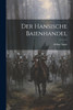 Der Hansische Baienhandel