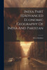 India Part IIIAdvanced Economic Geography Of India And Pakistan