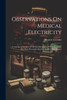 Observations On Medical Electricity