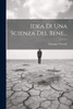 Idea Di Una Scienza Del Bene...