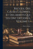 Recueil Des Causes Célèbres, Et Des Arrêts Qui Les Ont Décidées, Volume 1...