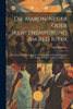 Die Maron-neger Oder Sklavenempörung Am Red River