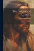 The Work Of Christ