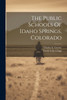 The Public Schools Of Idaho Springs, Colorado