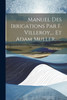 Manuel Des Irrigations Par F. Villeroy,... Et Adam Muller,......