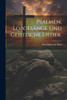 Psalmen, Lobgesänge und geistliche Lieder.