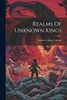 Realms Of Unknown Kings