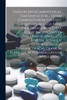 Taxatio Medicamentorum, Tam Simplicium ... Quam Compositorum Galeno-chymicorum, Lege Artis Praeparatorum Juxta Codicem Specialiter Insulensem Anno 1772 Editum, Aliasque Orthodoxas Pharmacopaeas, Quorum Pleraque In Pharmacopoliis Hujus Urbis...